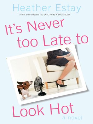 cover image of It's Never Too Late to Look Hot